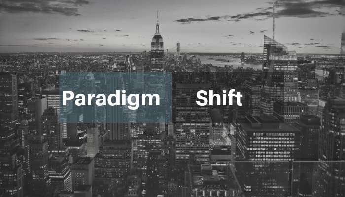 Paradigm Shift