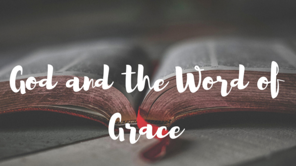 God and the Word of Grace