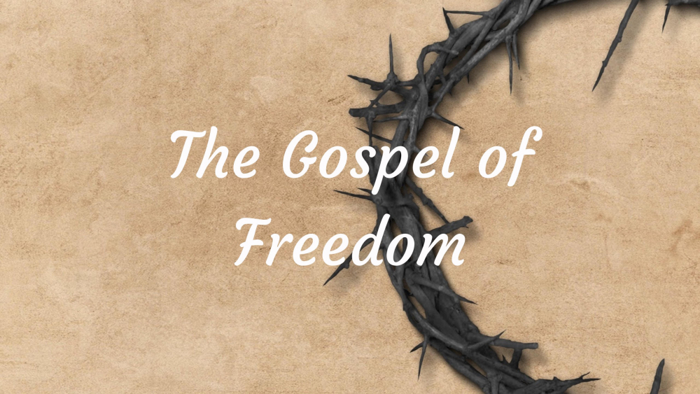 The Gospel of Freedom Image