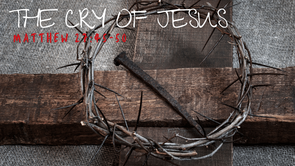 The Cry of Jesus Image