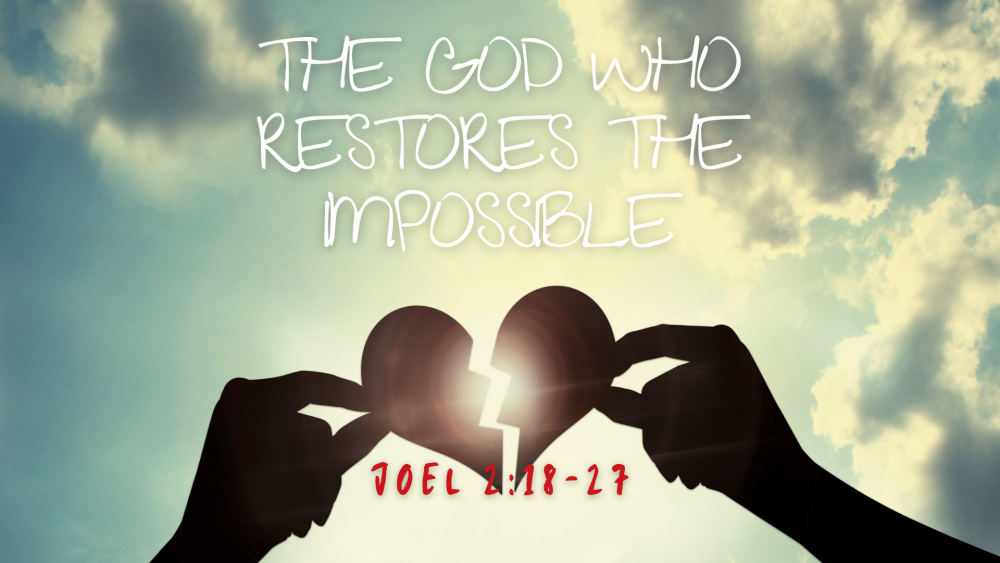 The God Who Restores the Impossible Image