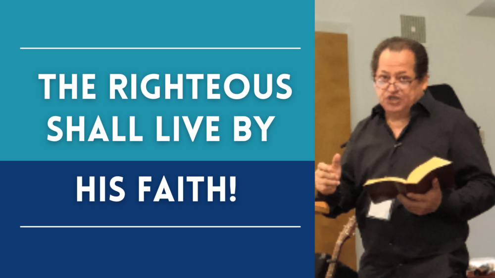 The Righteous Shall Live By His Faith! Image